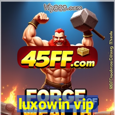 luxowin vip